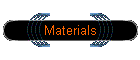 Materials